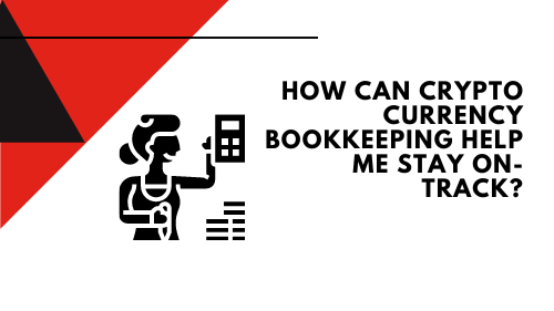 how can crypto currency bookkeeping help me stay on track