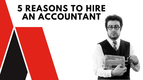 5 reasons to hire an accountant