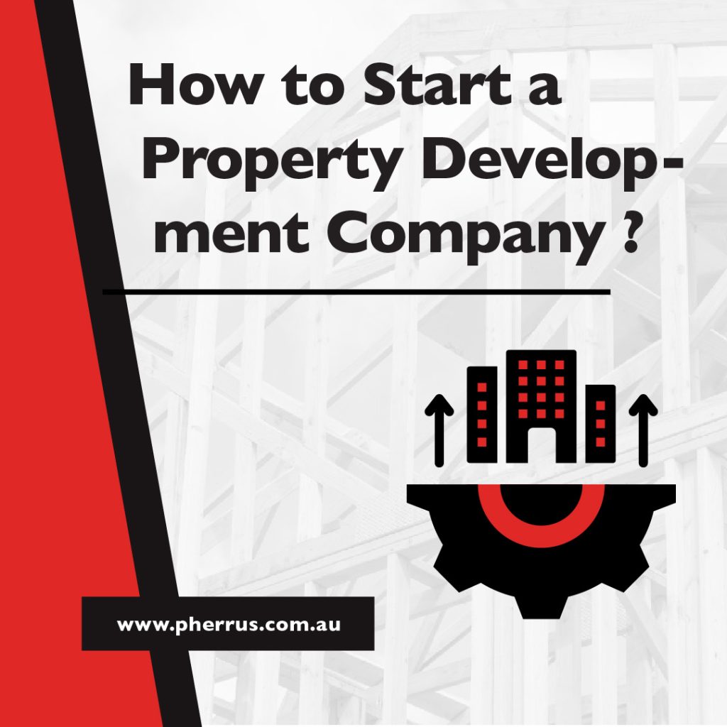 how-to-start-a-property-development-company-pherrus