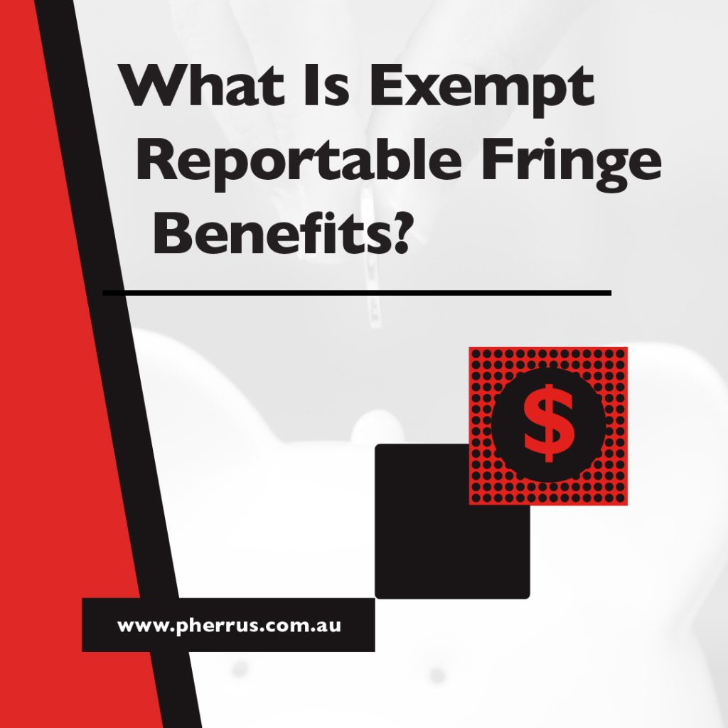 what-is-exempt-reportable-fringe-benefits-pherrus