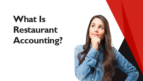 What Is Restaurant Accounting