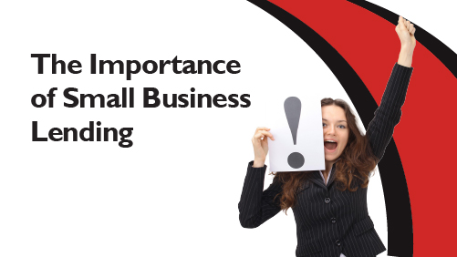 The Importance of Small Business Lending