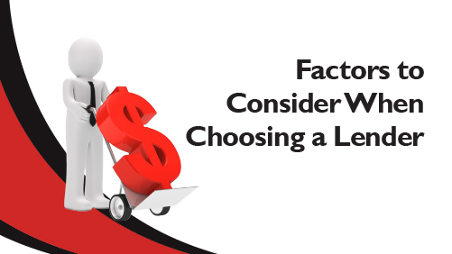 Factors to Consider When Choosing a Lender