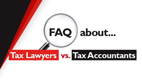 FAQs about Tax Lawyers vs Tax Accountants