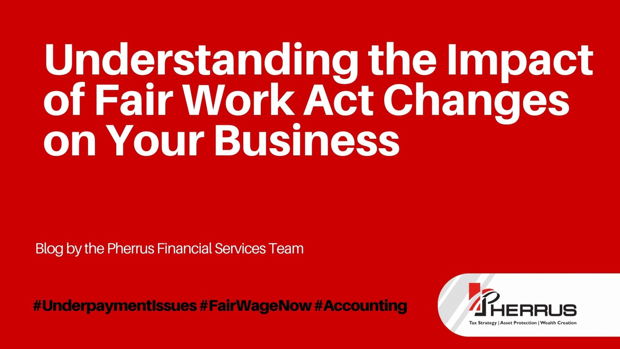 Intentional Underpayment of Wages Forces Changes in the Fair Work Act