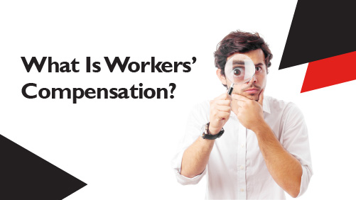 What Is Workers Compensation