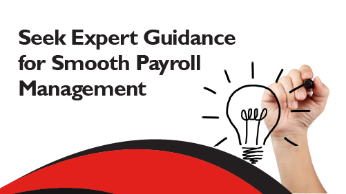 Seek Expert Guidance for Smooth Payroll Management