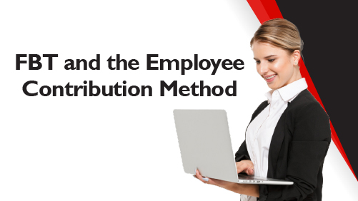 FBT and the Employee Contribution Method