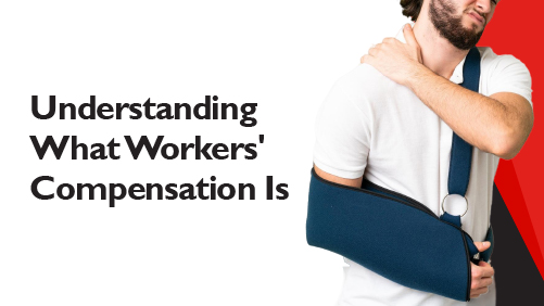 Understanding What Workers_ Compensation Is