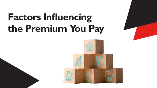 Factors-Influencing-the-Premium-You-Pay