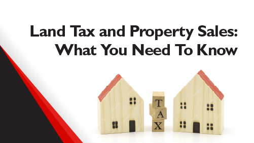 Land-Tax-and-Property-Sales-What-You-Need-To-Know