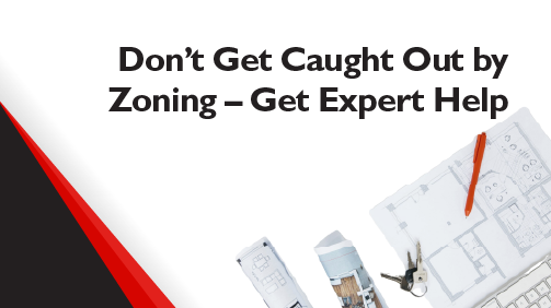 Dont-Get-Caught-Out-by-Zoning–-Get-Expert-Help