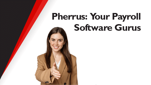 Pherrus-Your-Payroll-Software-Gurus