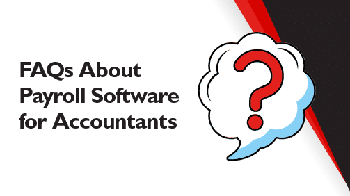 FAQs-About-Payroll-Software-for-Accountants