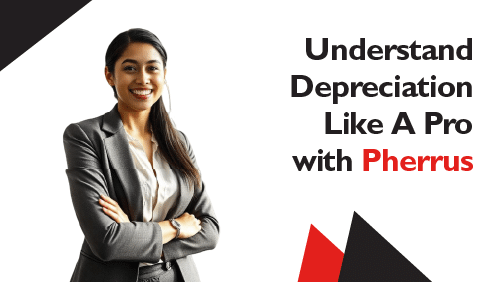 Understand-Depreciation-Like-A-Pro-with-Pherrus