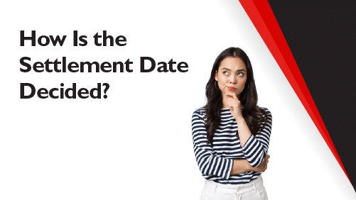 How-Is-the-Settlement-Date-Decided