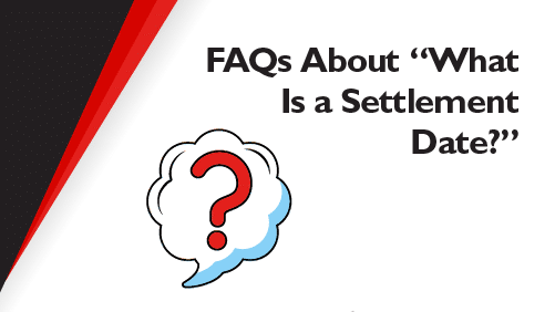 FAQs-About-What-Is-a-Settlement-Date