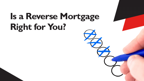 Is-a-Reverse-Mortgage-Right-for-You